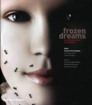 Frozen Dreams: Contemporary Art in Russia